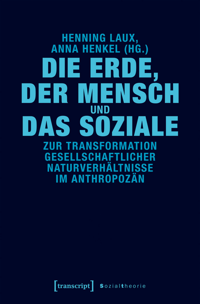 Cover of book: Die Erde, der Mensch und das Soziale