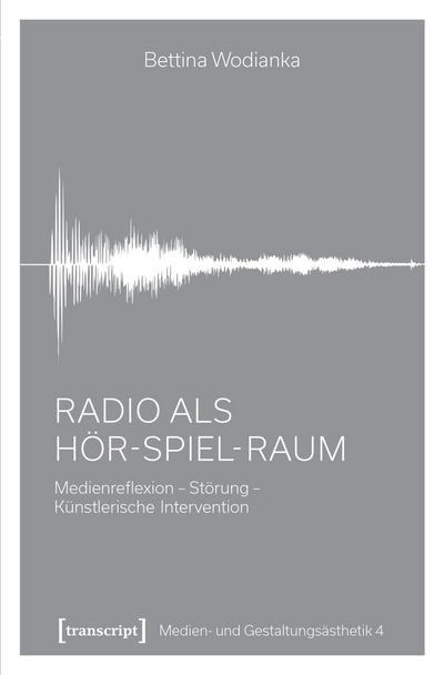 Cover des Buchs: Radio als Hör-Spiel-Raum