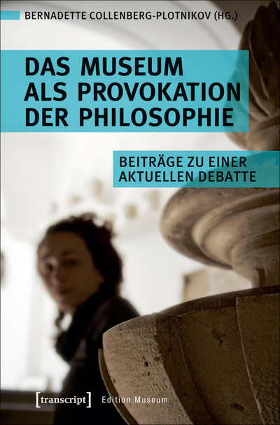 Cover des Buchs: Das Museum als Provokation der Philosophie