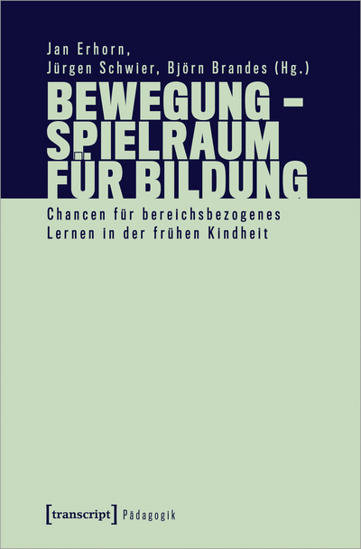 Cover of book: Bewegung – Spielraum für Bildung
