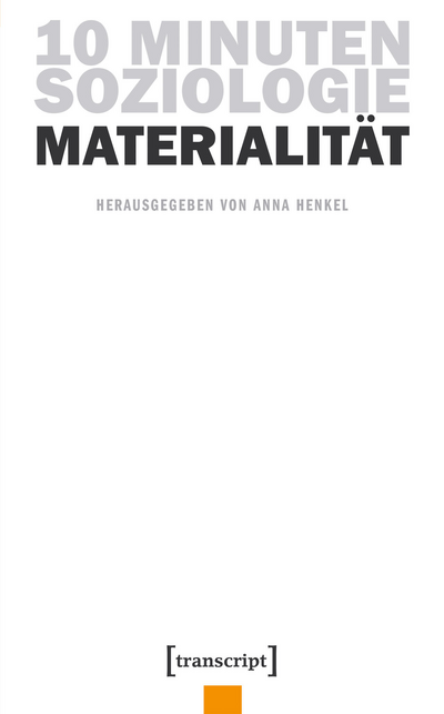 Cover des Buchs: 10 Minuten Soziologie: Materialität