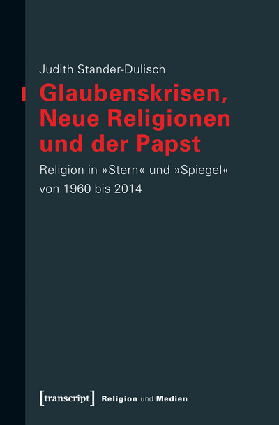 Cover des Buchs: Glaubenskrisen, Neue Religionen und der Papst