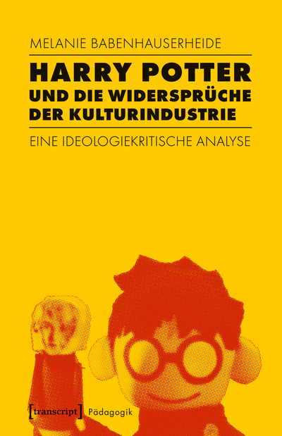 Cover of book: Harry Potter und die Widersprüche der Kulturindustrie