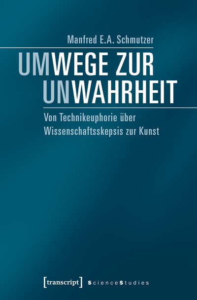 Cover des Buchs: Um-Wege zur Un-Wahrheit