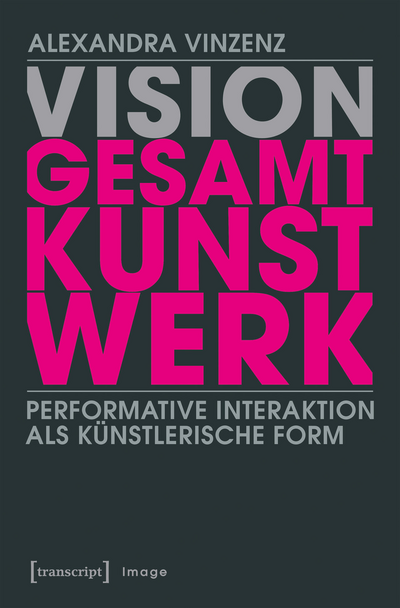 Cover des Buchs: Vision ›Gesamtkunstwerk‹
