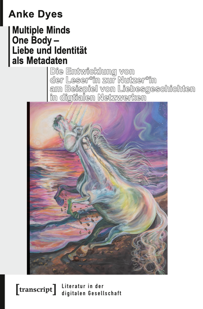 Cover of book: Multiple Minds One Body – Liebe und Identität als Metadaten