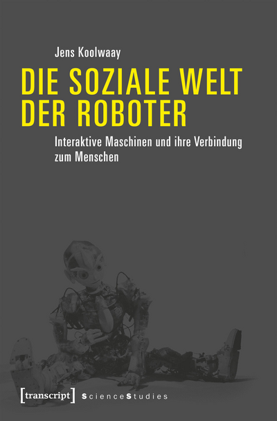 Cover of book: Die soziale Welt der Roboter