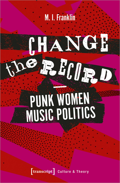 Cover des Buchs: Change the Record – Punk Women Music Politics
