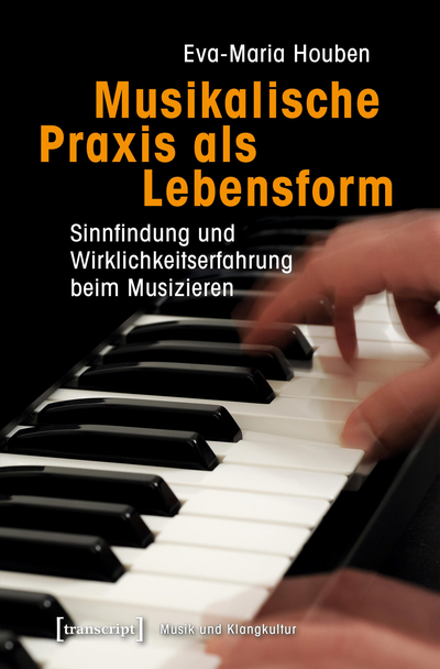 Cover of book: Musikalische Praxis als Lebensform
