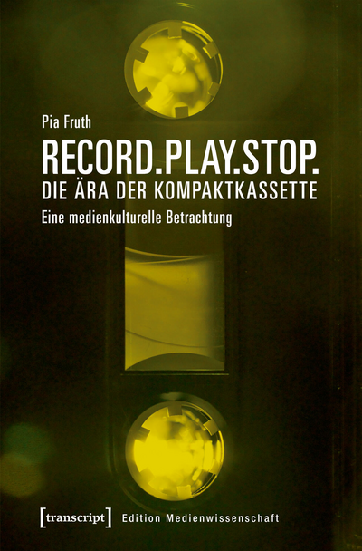 Cover of book: Record.Play.Stop. – Die Ära der Kompaktkassette