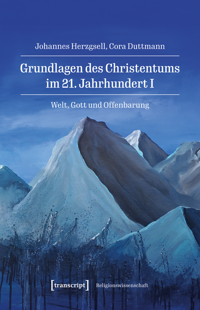 Cover of book: Grundlagen des Christentums im 21. Jahrhundert I
