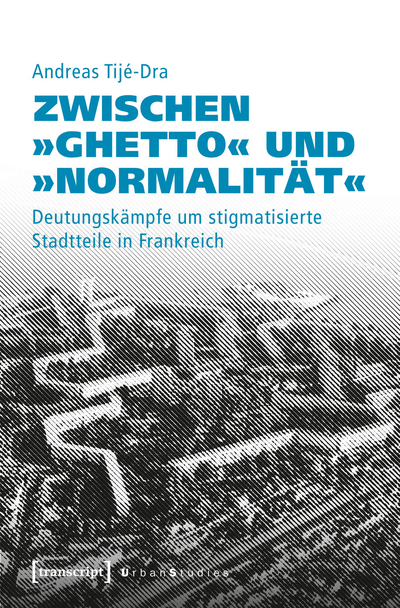 Cover of book: Zwischen »Ghetto« und »Normalität«