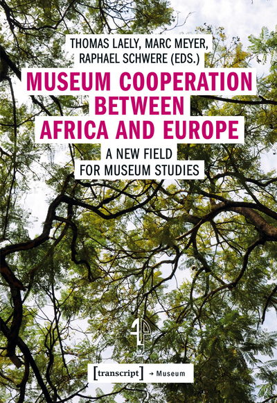 Cover des Buchs: Museum Cooperation between Africa and Europe