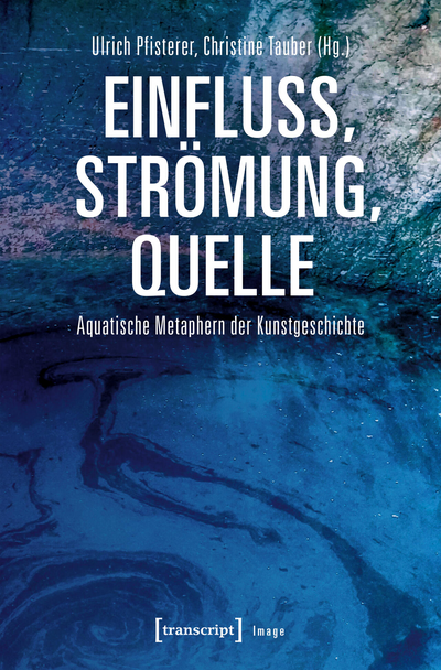 Cover of book: Einfluss, Strömung, Quelle