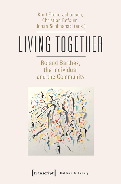 Cover of book: Living Together – Roland Barthes, the Individual and the Community