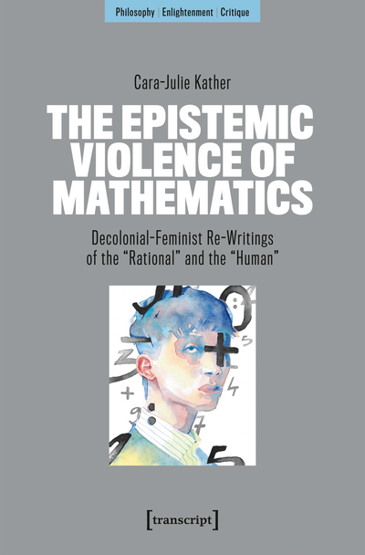 Cover of book: The Epistemic Violence of Mathematics