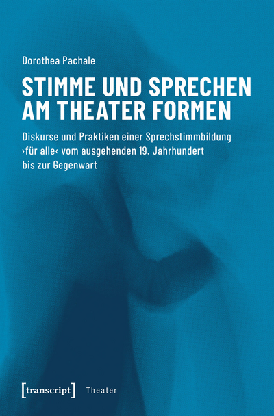 Cover of book: Stimme und Sprechen am Theater formen