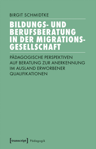Cover of book: Bildungs- und Berufsberatung in der Migrationsgesellschaft