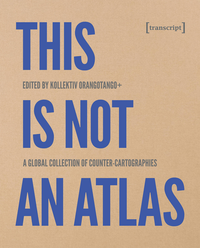 Cover of book: This Is Not an Atlas
