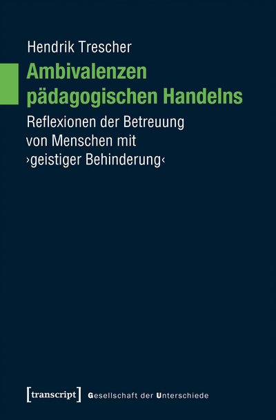 Cover des Buchs: Ambivalenzen pädagogischen Handelns