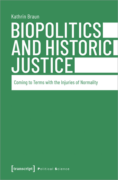 Cover des Buchs: Biopolitics and Historic Justice