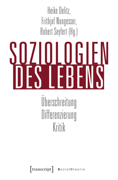 Cover of book: Soziologien des Lebens