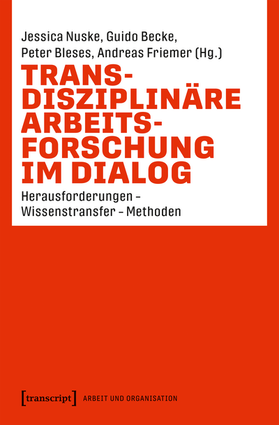 Cover des Buchs: Transdisziplinäre Arbeitsforschung im Dialog