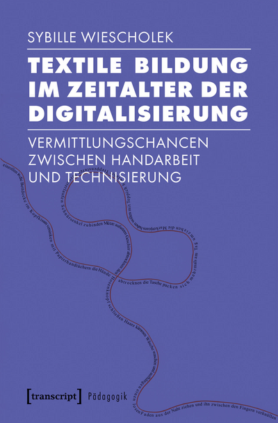 Cover of book: Textile Bildung im Zeitalter der Digitalisierung