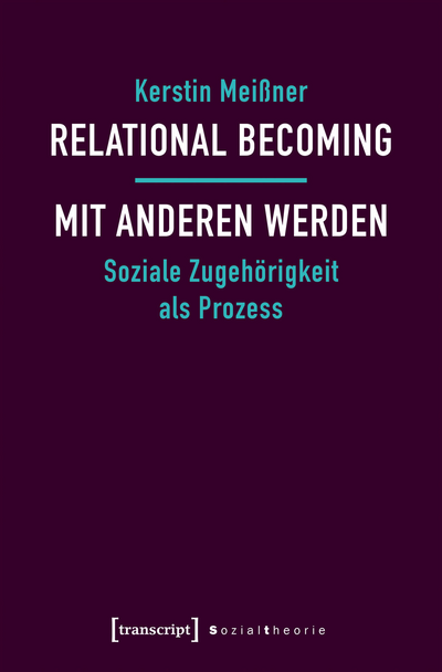 Cover des Buchs: Relational Becoming – mit Anderen werden