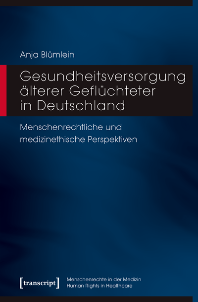 Cover of book: Gesundheitsversorgung älterer Geflüchteter in Deutschland