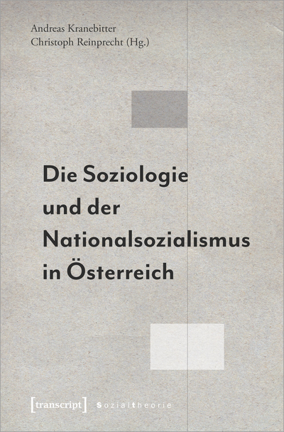 Cover des Buchs: Die Soziologie und der Nationalsozialismus in Österreich