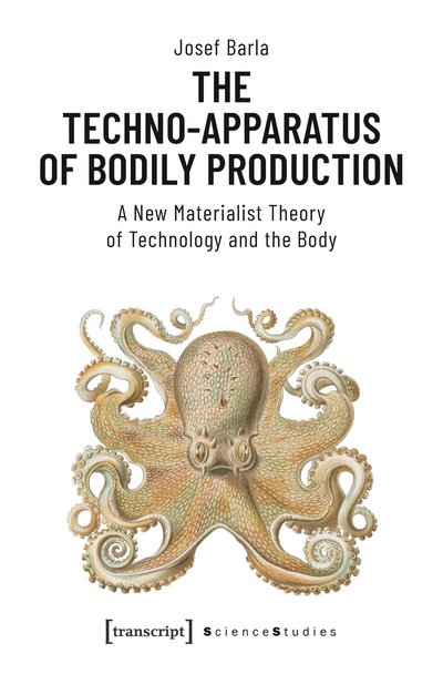 Cover of book: The Techno-Apparatus of Bodily Production