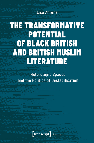 Cover of book: The Transformative Potential of Black British and British Muslim Literature