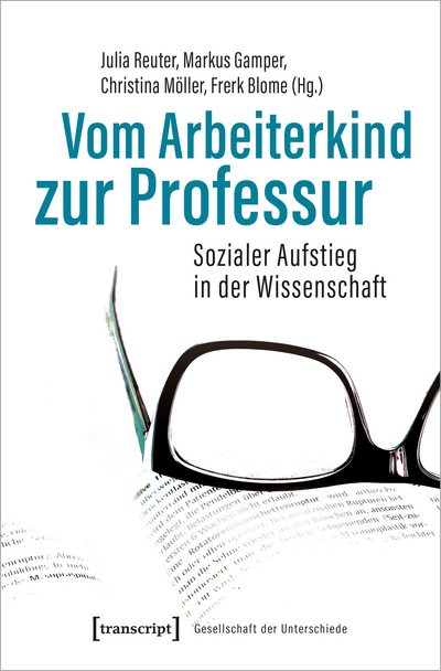Cover des Buchs: Vom Arbeiterkind zur Professur