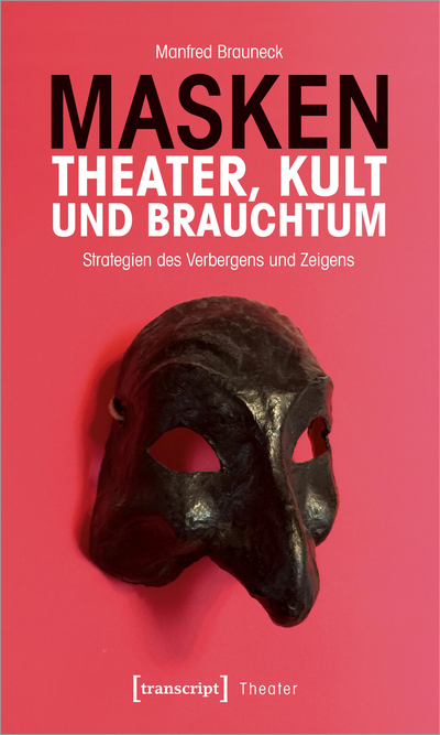 Cover of book: Masken – Theater, Kult und Brauchtum