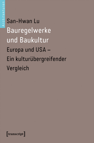 Cover des Buchs: Bauregelwerke und Baukultur