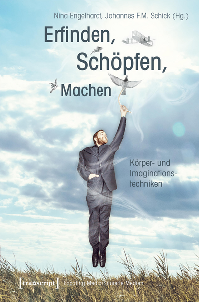 Cover des Buchs: Erfinden, Schöpfen, Machen