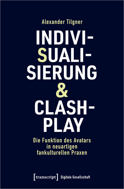 Cover of book: Indivisualisierung & Clashplay