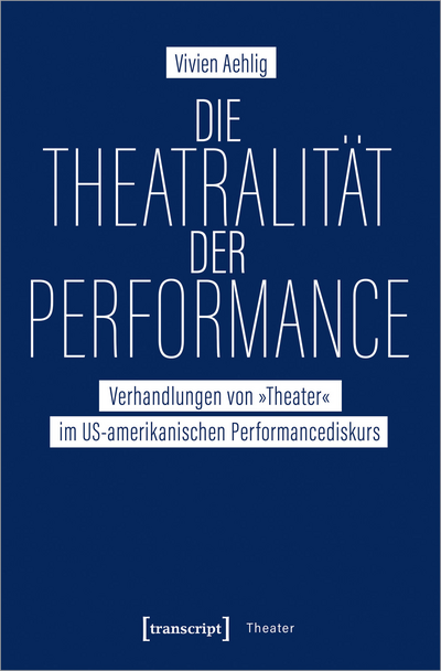 Cover of book: Die Theatralität der Performance