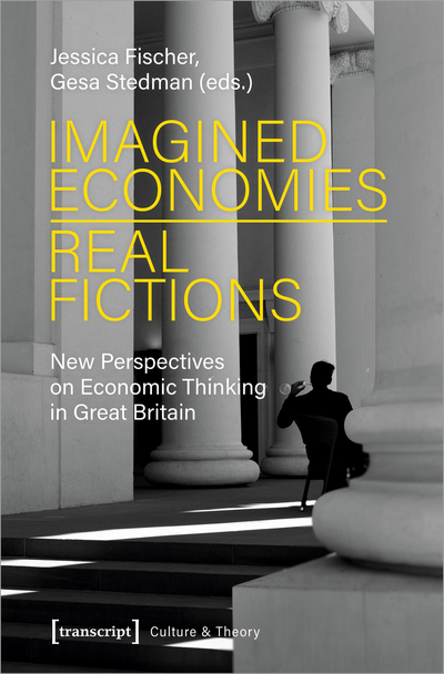 Cover des Buchs: Imagined Economies – Real Fictions