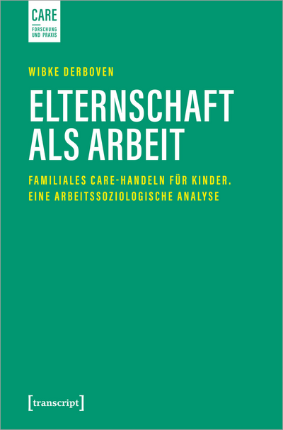 Cover des Buchs: Elternschaft als Arbeit