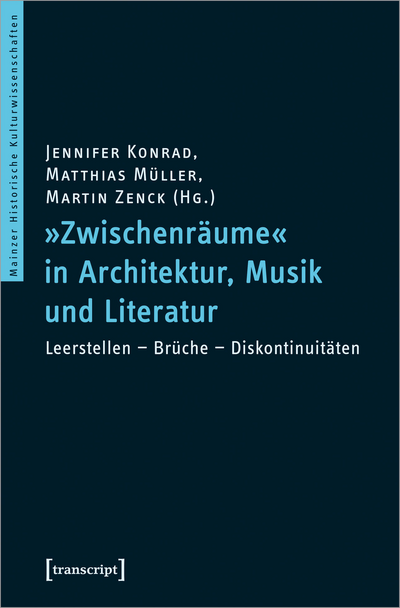 Cover des Buchs: »Zwischenräume« in Architektur, Musik und Literatur