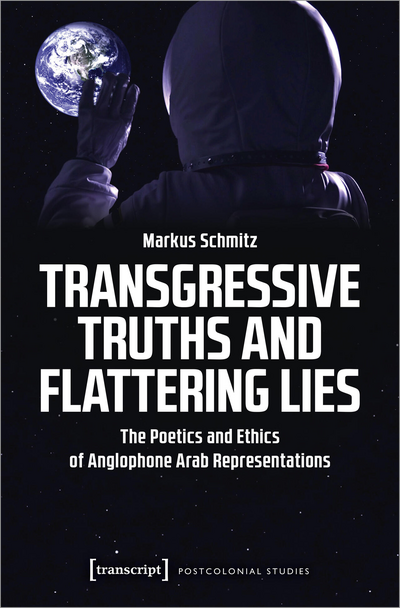 Cover of book: Transgressive Truths and Flattering Lies
