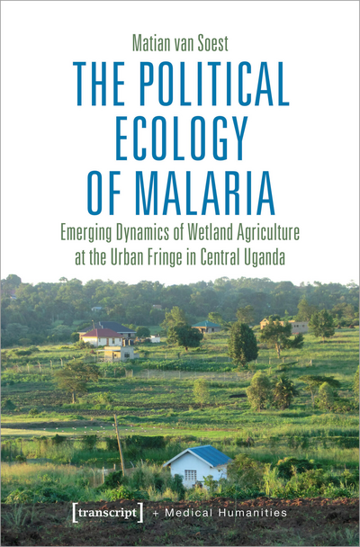 Cover des Buchs: The Political Ecology of Malaria