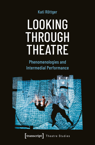 Cover of book: Looking Through Theatre
