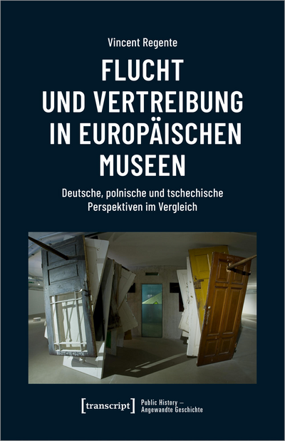 Cover des Buchs: Flucht und Vertreibung in europäischen Museen