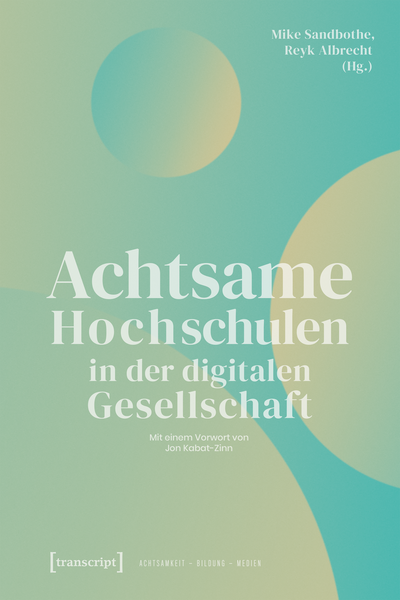 Cover des Buchs: Achtsame Hochschulen in der digitalen Gesellschaft
