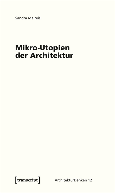 Cover des Buchs: Mikro-Utopien der Architektur
