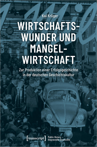 Cover des Buchs: Wirtschaftswunder und Mangelwirtschaft