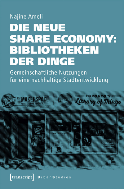 Cover of book: Die neue Share Economy: Bibliotheken der Dinge